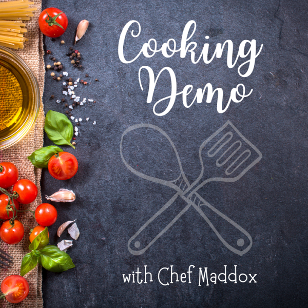 Image for event: Cooking Demo with Chef Maddox