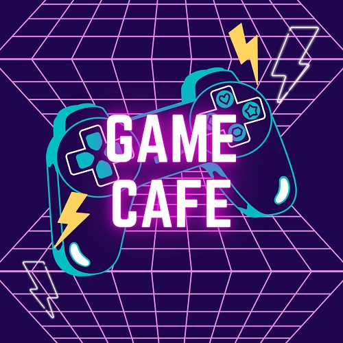 Image for event: Game Cafe
